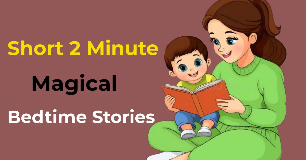 2 Minute Magical Bedtime Stories | दोन मिनिटांत मन जिंकणाऱ्या प्रेरणादायी आणि हृदयस्पर्शी झोपेच्या कथा